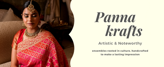 Panna Krafts - An exclusive collection of memorable ensembles