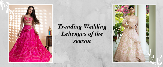 Lehenga Choli - Perfect for Wedding Season
